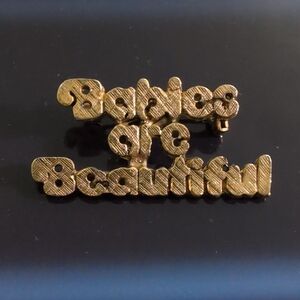 Vintage 1980s Gold Tone 'Babies Are Beautiful' Brooch Lapel Hat Collector Pin